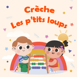 LA CRÈCHE « LES P’TITS LOUPS »