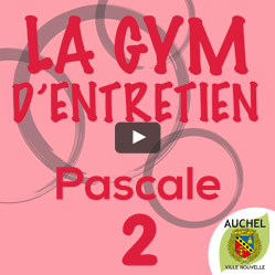 Vidéo Gym d’Entretien Pascale 2