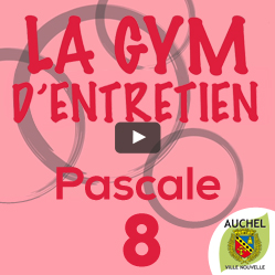 Vidéo Gym d’Entretien Pascale 8