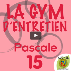 Vidéo Gym d’Entretien Pascale 15