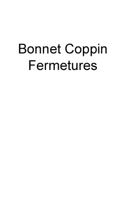 BONNET COPPIN FERMETURES